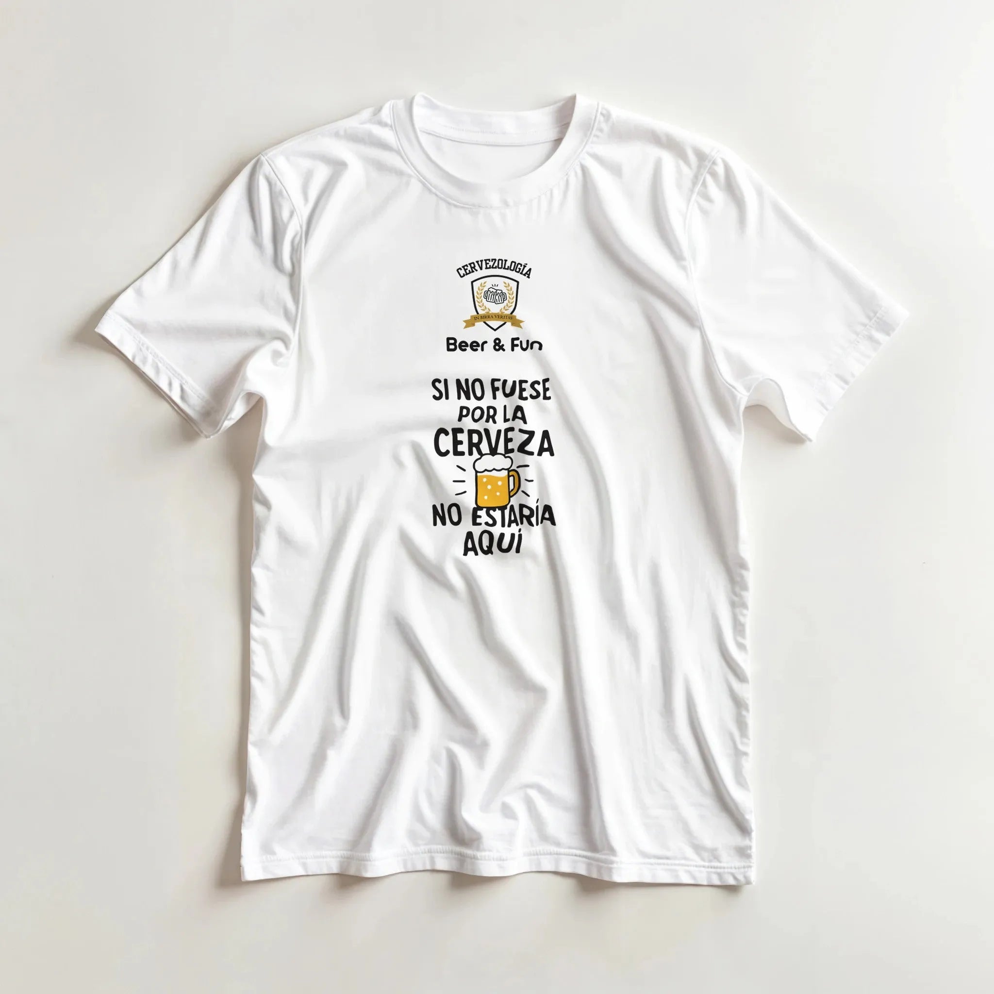 Camiseta cervecera manga corta Si no fuese por la cerveza, no estaría aquí  cervezología
